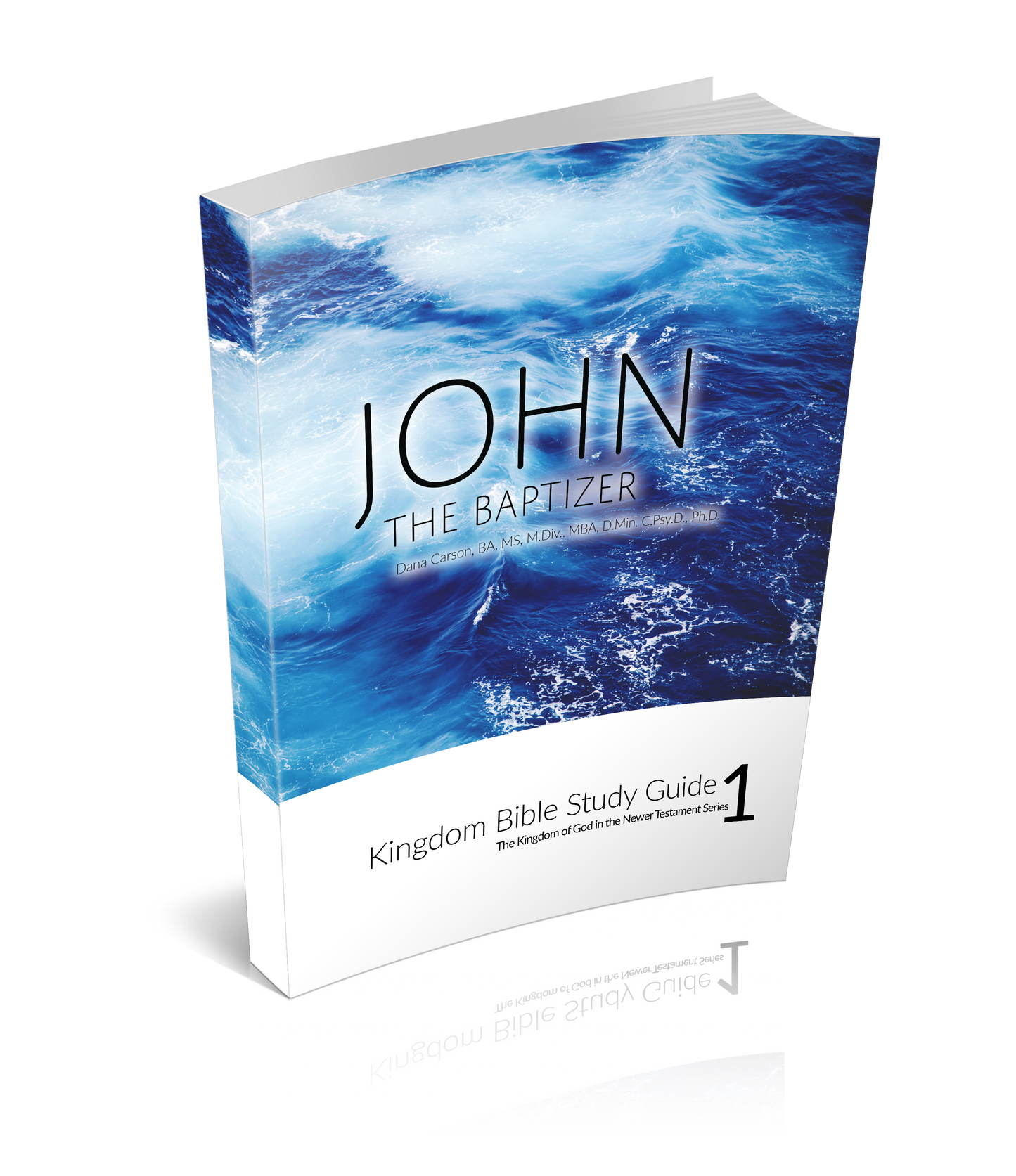 John the Baptizer Kingdom Bible Study Guide