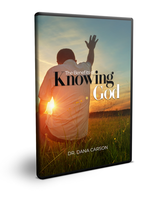 The Benefits of Knowing God Series