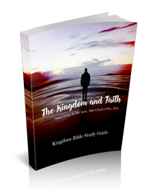 The Kingdom and Faith Kingdom Bible Study Guide